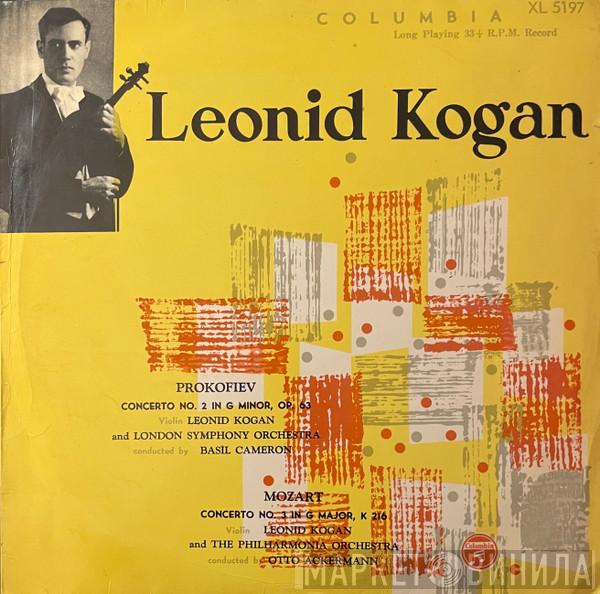 / Leonid Kogan With The Wolfgang Amadeus Mozart Conducted By Philharmonia Orchestra / Otto Ackermann With Sergei Prokofiev Conducted By The London Symphony Orchestra  Basil Cameron  - Violin Concerto In G Major K 216 / Violin Concerto No. 2 In G Minor