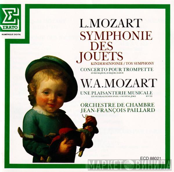 , Leopold Mozart , Wolfgang Amadeus Mozart  Orchestre De Chambre Jean-François Paillard  - Symphonie Des Jouets - Concerto Pour Trompette / Une Plaisanterie Musicale KV 522
