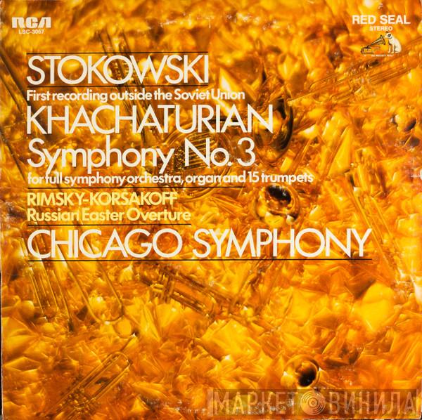 , Leopold Stokowski / Aram Khatchaturian , Nikolai Rimsky-Korsakov  The Chicago Symphony Orchestra  - Symphony No.3 / Russian Easter Overture