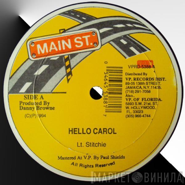 / Lieutenant Stitchie  Richie Stephens  - Hello Carol / I'll Try Again