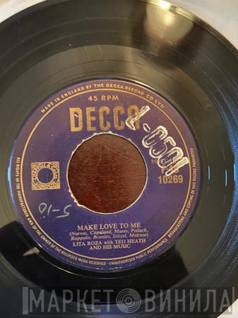 , Lita Roza  Ted Heath And His Music  - Make Love To Me / Bell Bottom Blues