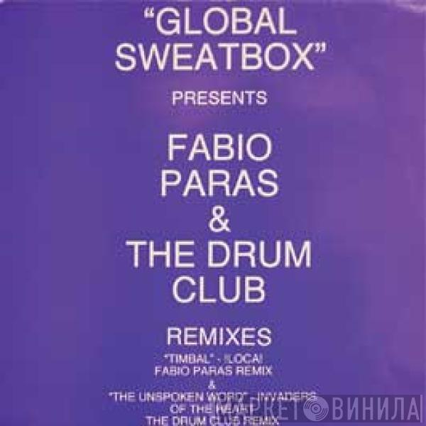 / !Loca!  Jah Wobble's Invaders Of The Heart  - Global Sweatbox Presents Fabio Paras & The Drum Club Remixes