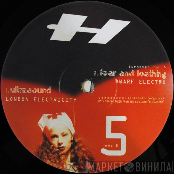 / London Elektricity  Dwarf Electro  - Ultrasound / Fear And Loathing