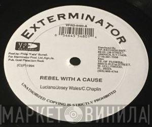 / Luciano  / Josey Wales // Charlie Chaplin   Luciano   - Rebel With A Cause / Rough Time