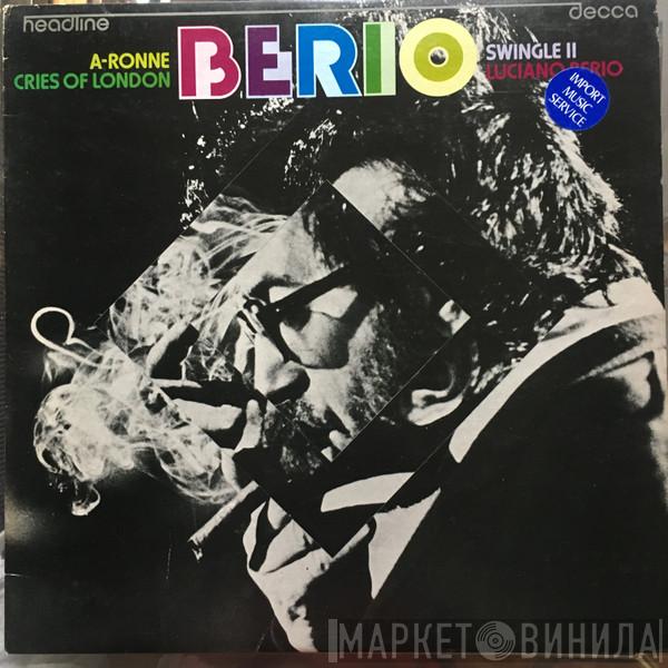 - Luciano Berio  Swingle II  - A-Ronne / Cries Of London