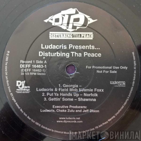 & Ludacris  Disturbing Tha Peace  - Ludacris Presents ... Disturbing Tha Peace