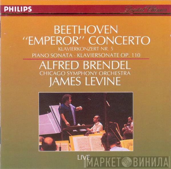 , Ludwig van Beethoven , Alfred Brendel , The Chicago Symphony Orchestra  James Levine   - "Emperor" Concerto = Klavierkonzert Nr. 5 / Piano Sonata = Klaviersonate Op. 110