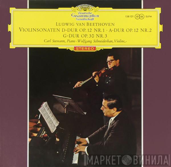 , Ludwig van Beethoven , Carl Seemann  Wolfgang Schneiderhan  - Violinsonaten D-dur Op. 12 Nr. 1 ∙ A-dur Op. 12 Nr. 2 / G-dur Op. 30 Nr. 3