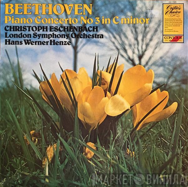 / Ludwig van Beethoven / Christoph Eschenbach / Hans Werner Henze  The London Symphony Orchestra  - Beethoven Piano Concerto No. 3 In C Minor