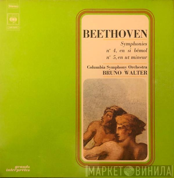- Ludwig van Beethoven , Columbia Symphony Orchestra  Bruno Walter  - Symphonies N° 4, En Si Bémol / N° 5, En Ut Mineur