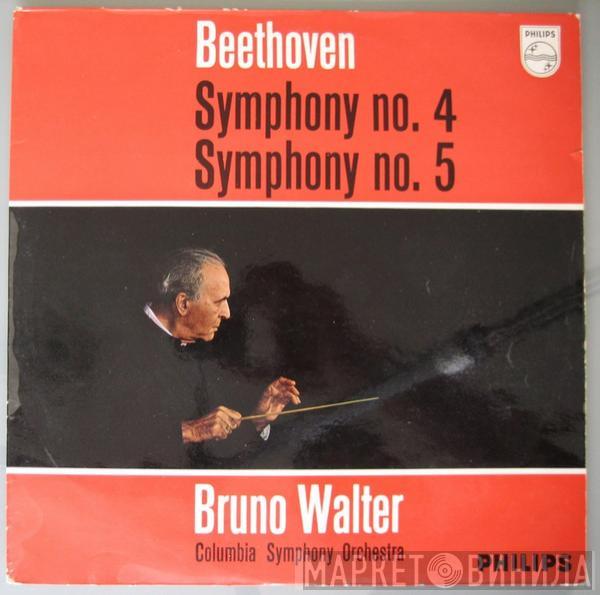 , Ludwig van Beethoven , Columbia Symphony Orchestra  Bruno Walter  - Symphony No. 4 / Symphony No. 5