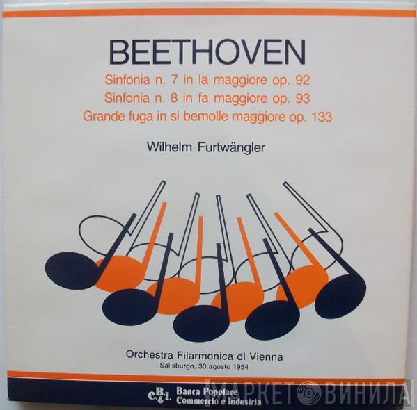 , Ludwig van Beethoven , Conducted By Wiener Philharmoniker  Wilhelm Furtwängler  - Sinfonia N.7 / Sinfonia N.8