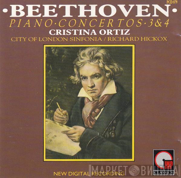 - Ludwig van Beethoven , Cristina Ortiz / City Of London Sinfonia  Richard Hickox  - Piano Concertos 3 & 4