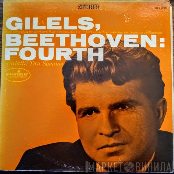 / Ludwig van Beethoven - Domenico Scarlatti , Emil Gilels Conducting The Kurt Sanderling  Leningrad Philharmonic Orchestra  - Gilels, Beethoven: Fourth / Scarlatti: Two Sonatas