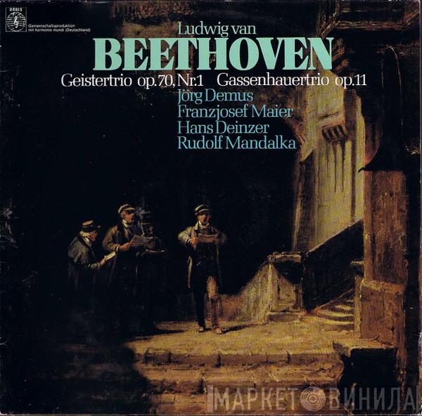, Ludwig van Beethoven , Jörg Demus , Franzjosef Maier , Hans Deinzer  Rudolf Mandalka  - Geistertrio Op.70, Nr.1 / Gassenhauertrio Op. 11
