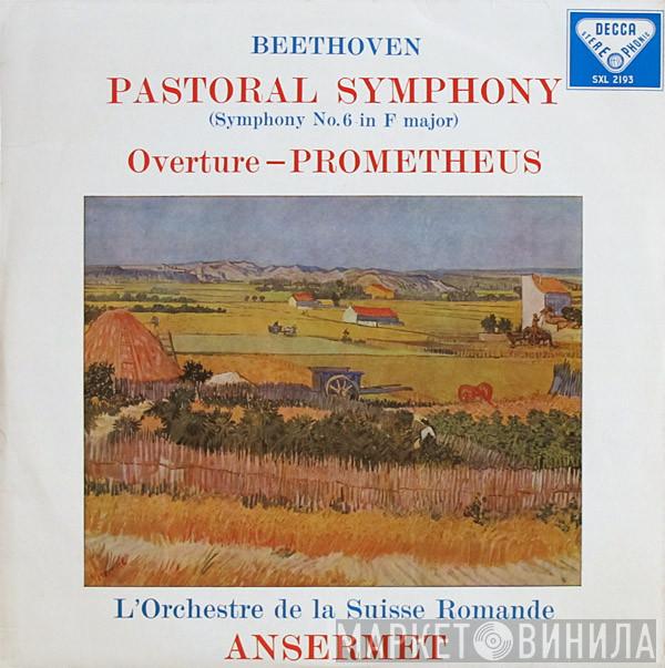, Ludwig van Beethoven , L'Orchestre De La Suisse Romande  Ernest Ansermet  - Pastoral Symphony / Overture - Prometheus