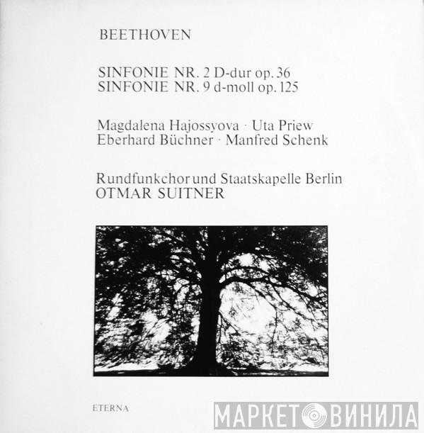 , Ludwig van Beethoven , Magdaléna Hajóssyová , Uta Priew , Eberhard Büchner , Manfred Schenk Und Rundfunkchor Berlin , Staatskapelle Berlin  Otmar Suitner  - Sinfonie Nr. 2 D-dur Op. 36 / Sinfonie Nr. 9 D-moll Op. 125