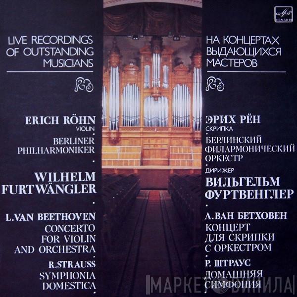 / Ludwig van Beethoven - Richard Strauss , Erich Röhn , Berliner Philharmoniker  Wilhelm Furtwängler  - Концерт Для Скрипки С Оркестром / Домашняя Симфония