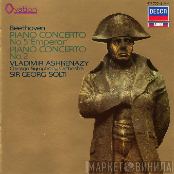 - Ludwig van Beethoven , Vladimir Ashkenazy , Georg Solti  The Chicago Symphony Orchestra  - Piano Concerto No. 5 'Emperor' / Piano Concerto No. 2