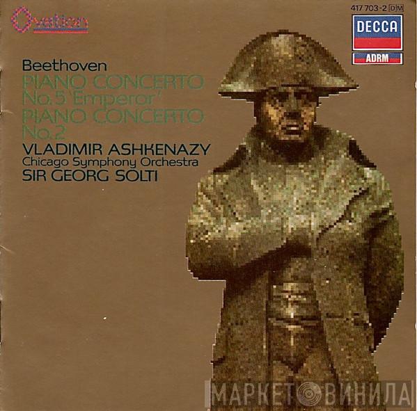 - Ludwig van Beethoven , Vladimir Ashkenazy , Georg Solti  The Chicago Symphony Orchestra  - Piano Concerto No. 5 'Emperor' / Piano Concerto No. 2