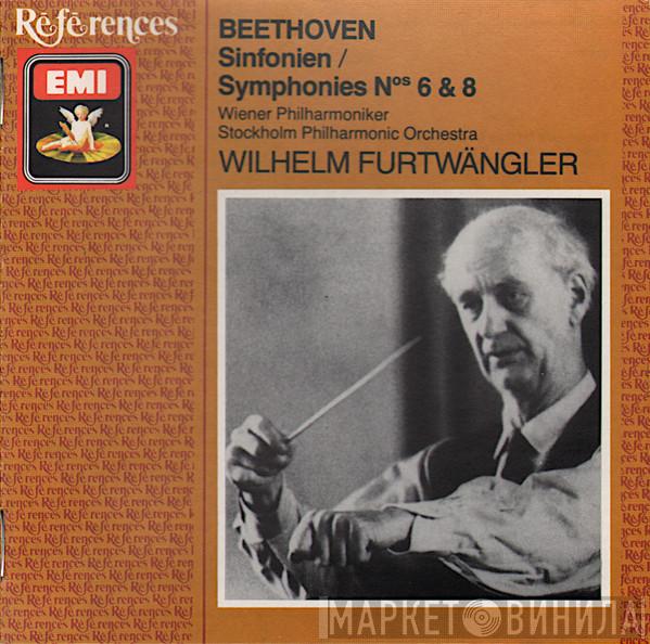 - Ludwig van Beethoven , Wiener Philharmoniker , Stockholms Konsertförenings Orkester  Wilhelm Furtwängler  - Sinfonien/Symphonies Nos 6 & 8