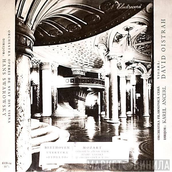 / Ludwig van Beethoven - Wolfgang Amadeus Mozart / Orchester Der Wiener Staatsoper / Hans Swarowsky / The Czech Philharmonic Orchestra / Karel Ančerl  David Oistrach  - Fidelio - Uvertura / Concert Nr. 3 În Sol Major Pentru Vioară Şi Orchestră (K. V. 216)