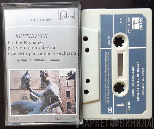 , Ludwig van Beethoven  Arthur Grumiaux  - Le Due Romanze Per Violino E Orchestra / Concerto Per Violino E Orchestra