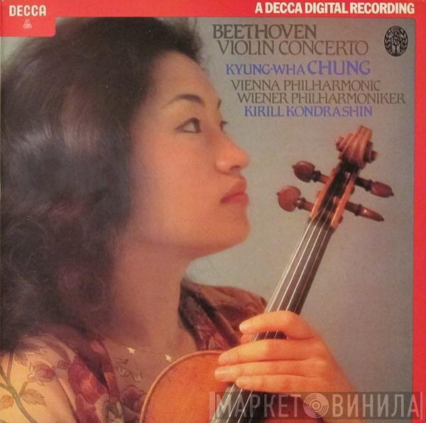/ Ludwig van Beethoven / Kyung-Wha Chung • Wiener Philharmoniker  Kiril Kondrashin  - Violin Concerto In D Major, Op. 61