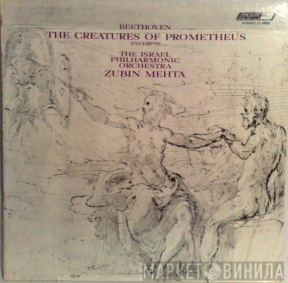 / Ludwig van Beethoven / Zubin Mehta  Israel Philharmonic Orchestra  - The Creatures Of Prometheus