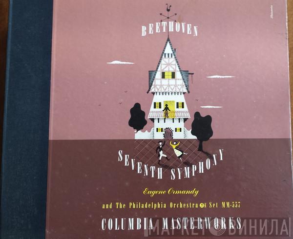; Ludwig van Beethoven And Eugene Ormandy  The Philadelphia Orchestra  - Beethoven Seventh Symphony