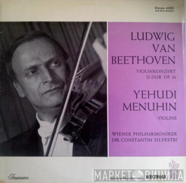 : Ludwig van Beethoven with Yehudi Menuhin conducted by Wiener Philharmoniker  Constantin Silvestri  - Konzert Für Violine Und Orchester D-Dur Op. 61