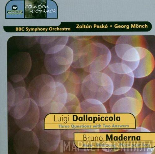 / Luigi Dallapiccola - Bruno Maderna , BBC Symphony Orchestra , Zoltán Peskó  Georg Mönch  - Three Questions With Two Answers / Aura - Widmung - Piece pour Ivry