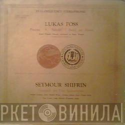 / Lukas Foss  Seymour Shifrin  - Psalms • Behold! I Build An House / Serenade For Five Instruments