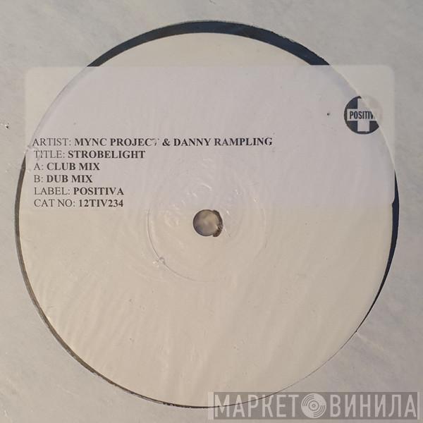 & MYNC Project  Danny Rampling  - Strobelight