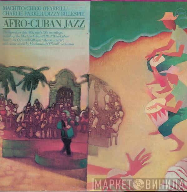 / Machito / Chico O'Farrill / Charlie Parker  Dizzy Gillespie  - Afro-Cuban Jazz