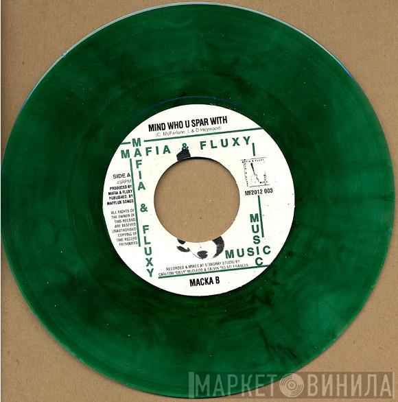 / Macka B  Starkey Banton  - Mind Who U Spar With / Original Dancehall Days