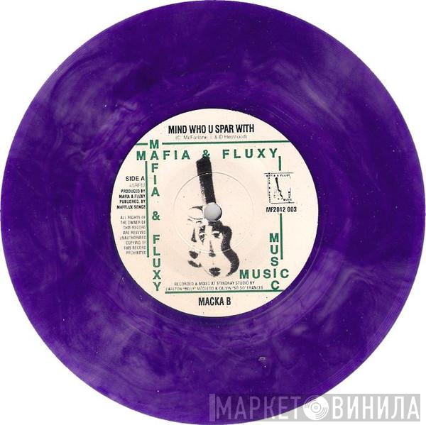 / Macka B  Starkey Banton  - Mind Who U Spar With / Original Dancehall Days