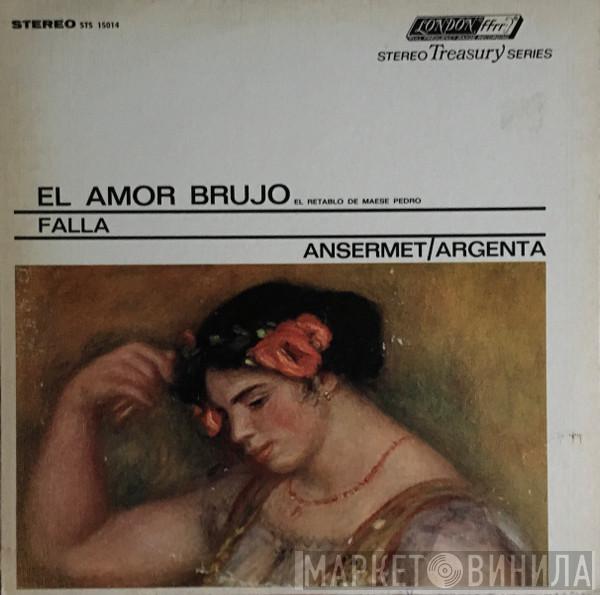 , Manuel De Falla / Ernest Ansermet  Ataúlfo Argenta  - El Amor Brujo / El Retablo De Maese Pedro