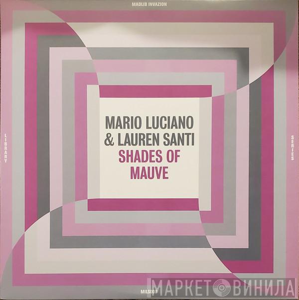 & Mario Luciano  Lauren Santi  - Shades Of Mauve