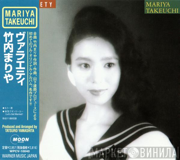 = Mariya Takeuchi  Mariya Takeuchi  - Variety = ヴァラエティ