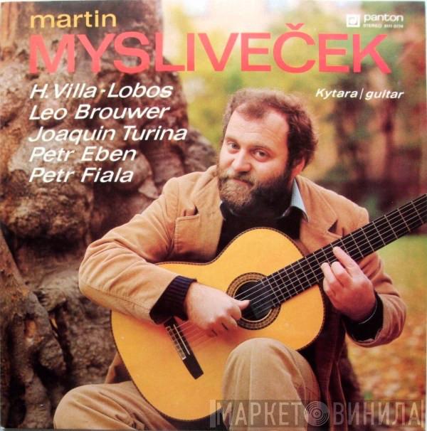 , Martin Mysliveček , Heitor Villa-Lobos , Leo Brouwer , Joaquín Turina , Petr Eben  Petr Fiala   - Kytara / Guitar
