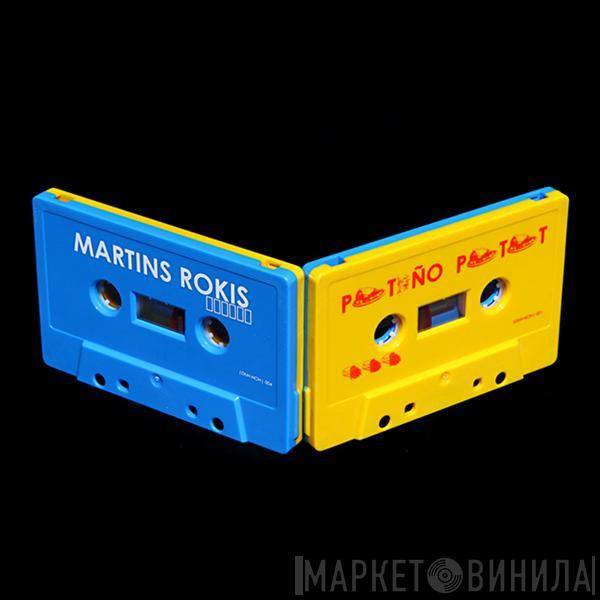 / Martins Rokis  Rubén Patiño  - [][][][][][] / Patiño Patat