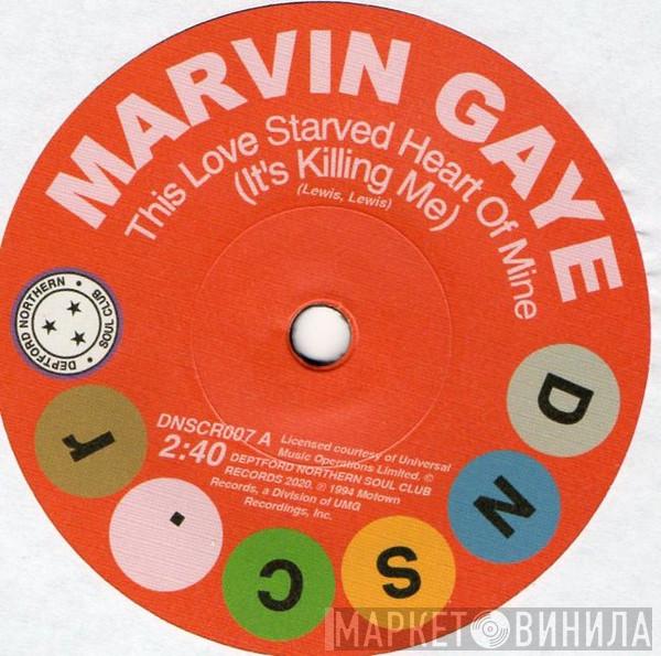 / Marvin Gaye  Shorty Long   - This Love Starved Heart Of Mine (It's Killing Me) / Don't Mess With My Weekend