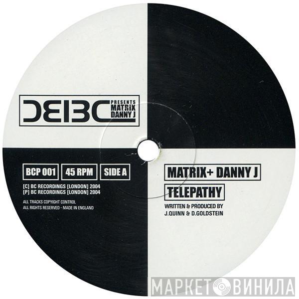 + Matrix  Danny Jay  - Telepathy / Domino