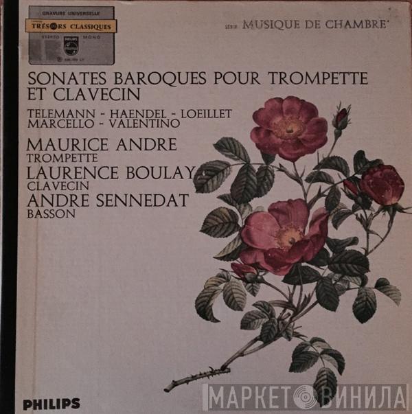 - Maurice André - Laurence Boulay / André Sennedat , Georg Philipp Telemann , Georg Friedrich Händel , Jean-Baptiste Loeillet , Benedetto Marcello  Roberto Valentino  - Sonates Baroques Pour Trompette Et Clavecin