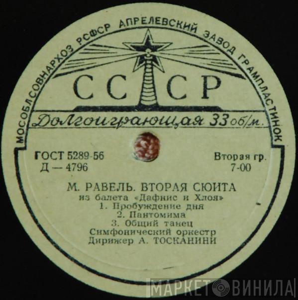 / Maurice Ravel , Дирижер Richard Strauss  Arturo Toscanini  - Вторая Сюита Из Балета «Дафнис И Хлоя» / Дон Жуан, Симфоническая Поэма По Ленау, Соч. 20