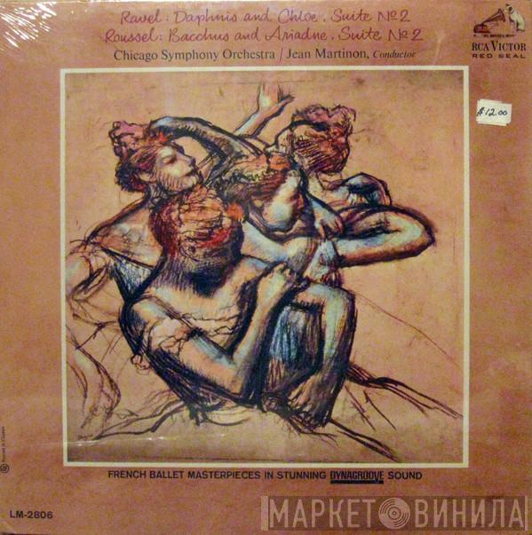 / Maurice Ravel : Albert Roussel / The Chicago Symphony Orchestra  Jean Martinon  - Daphnis And Chloe, Suite No. 2 / Bachus And Ariande, Suite No. 2