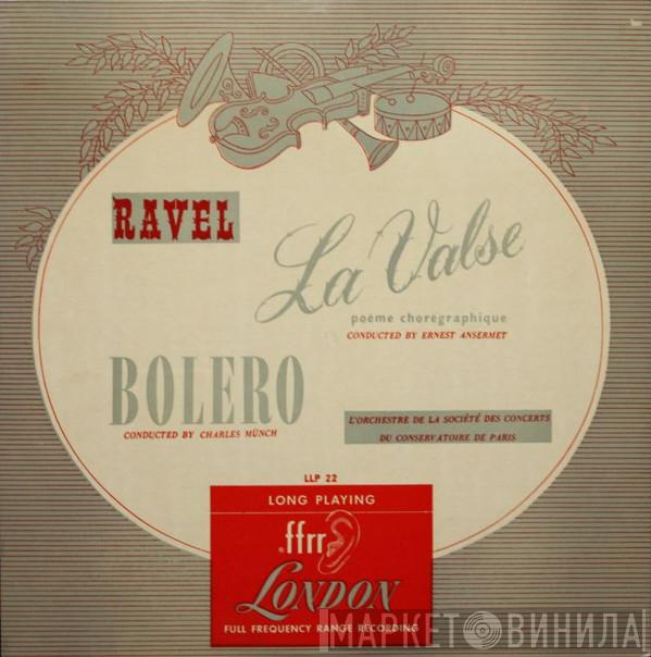 , Maurice Ravel , Ernest Ansermet , Charles Munch  Orchestre Du Conservatoire de Paris  - La Valse / Bolero