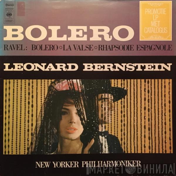 - Maurice Ravel , Leonard Bernstein  The New York Philharmonic Orchestra  - Bolero / La Valse / Rhapsodie Espagnole