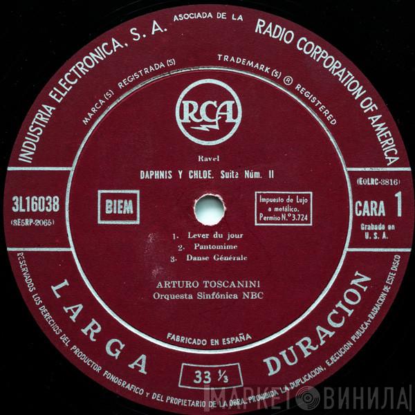 / Maurice Ravel - Ludwig van Beethoven Y Arturo Toscanini  NBC Symphony Orchestra  - Daphnis y Chloe Suite Núm. II / Leonora Obertura Num. III, Op.72a